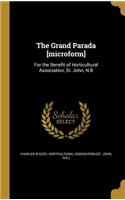 The Grand Parada [microform]