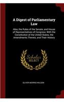 A Digest of Parliamentary Law