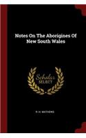 Notes On The Aborigines Of New South Wales
