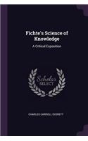 Fichte's Science of Knowledge