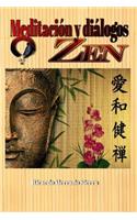 Meditaciï¿½n y Diï¿½logos Zen