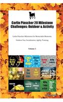 Carlin Pinscher 20 Milestone Challenges: Outdoor & Activity Carlin Pinscher Milestones for Memorable Moments, Outdoor Fun, Socialization, Agility, Training Volume 3