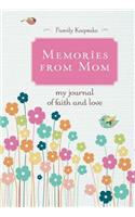 Memories from Mom: My Journal of Love and Faith: My Journal of Love and Faith