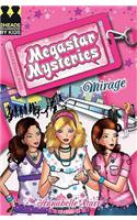 Mirage: Bk. 1 (Megastar Mysteries)