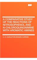 A Comparative Study of the Reactions of Nitrosophenol and N-Chloroquinonimine with Aromatic Amines: (English)