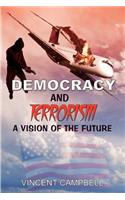 Democracy and Terrorism: A Vision of the Future