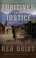 Fugitives from Justice: (2 Settlers)