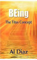Being the Titus Concept