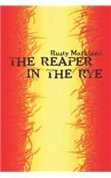 Reaper in the Rye