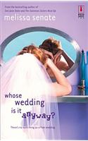 Whose Wedding Is It Anyway?
