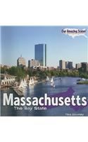 Massachusetts: The Bay State: The Bay State