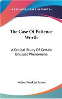 The Case Of Patience Worth
