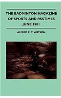 The Badminton Magazine of Sports and Pastimes - June 1901 - Containing Chapters On: Salmon Fishing on the Dee, Racing Eights, Golf in Thule and the Lake of the Giant Pike