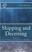 Shipping and Deceiving