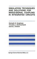 Simulation Techniques and Solutions for Mixed-Signal Coupling in Integrated Circuits