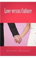 Love Versus Culture