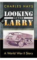 Looking After Larry: A World War II Story