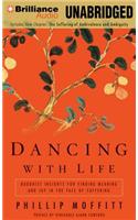 Dancing with Life