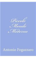 Piccolo Mondo Moderno: (Italian)