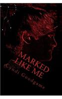 Marked Like Me
