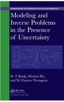 Modeling and Inverse Problems in the Presence of Uncertainty