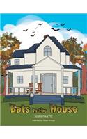 Bats in the House