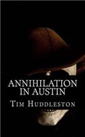 Annihilation In Austin