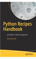 Python Recipes Handbook: A Problem-Solution Approach
