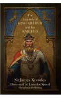 The Legends of King Arthur and His Knights