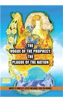 Vogue Of The Prophecy, The Plague Of The Nation