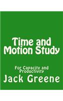 Time and Motion Study: For Capacity and Productivity(English)