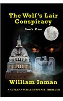 Wolf's Lair Conspiracy Book One