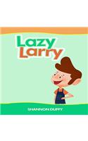 Lazy Larry