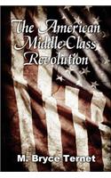 The American Middle Class Revolution