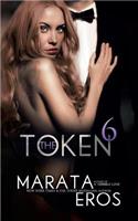 The Token 6