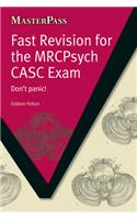 Fast Revision for the MRCPsych CASC Exam