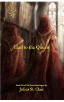 Hail to the Queen (Book #3 of the Sage Saga)