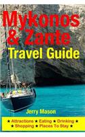 Mykonos & Zante Travel Guide: Attractions, Eating, Drinking, Shopping & Places To Stay