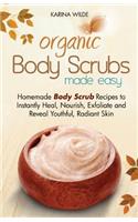 Organic Body Scrubs Made Easy