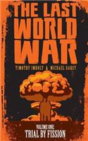 The Last World War