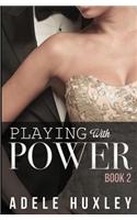 Playing with Power - Book 2