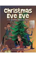 Christmas Eve Eve: A Dr. Seuss-like Christmas Story