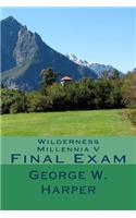 Wilderness Millennia V