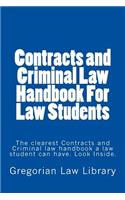 Contracts and Criminal Law Handbook for Law Students: The Clearest Contracts and Criminal Law Handbook a Law Student Can Have. Look Inside.