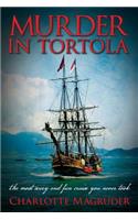 Murder in Tortola: The Scariest and Most Fun Cruise You Never Took