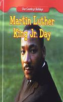 Martin Luther King Jr. Day: (Our Country's Holidays)