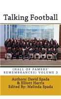 Talking Football (Hall Of Famers' Remembrances) Volume 3