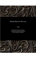 Richard Weaver's Life Story