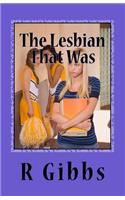 Lesbian That Was