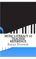 Music Literacy 10 Teacher Reference